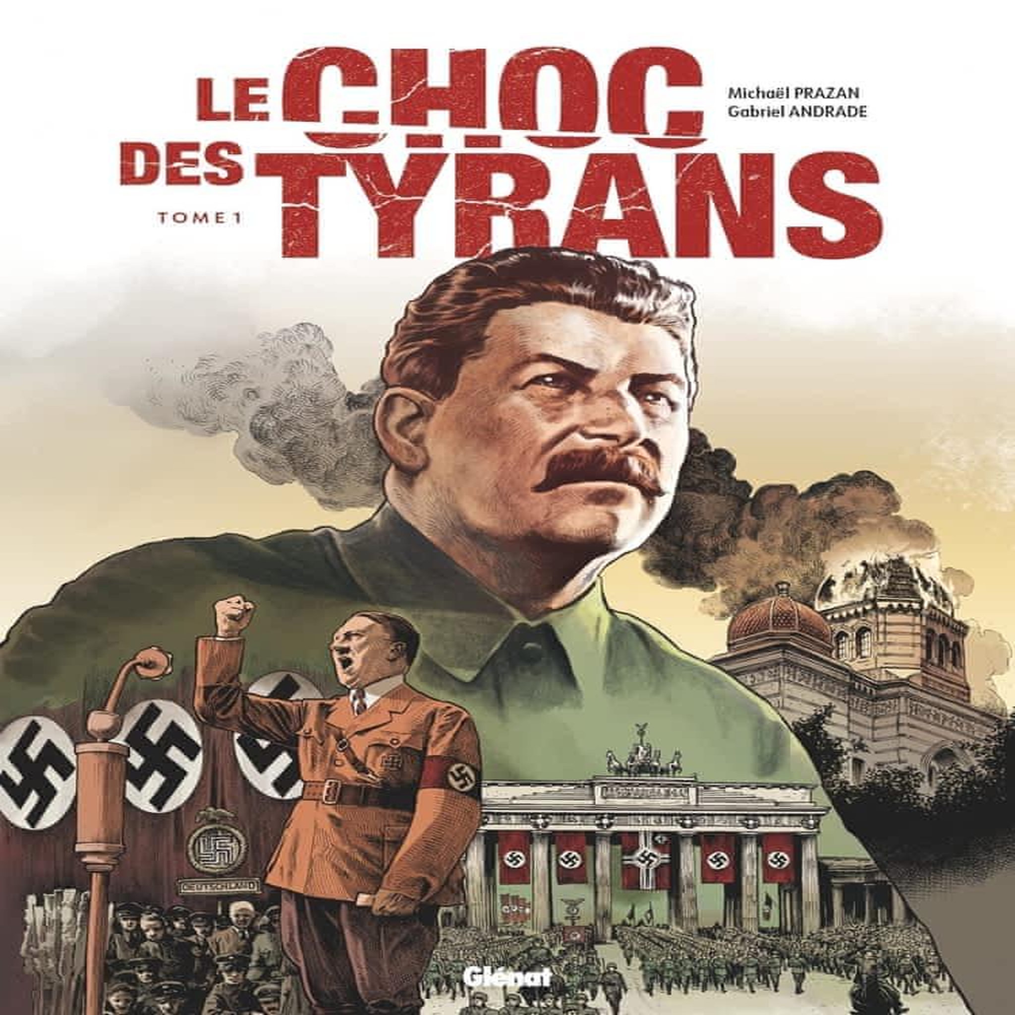 LE CHOC DES TYRANS TOME 1 , Prazan Michaël