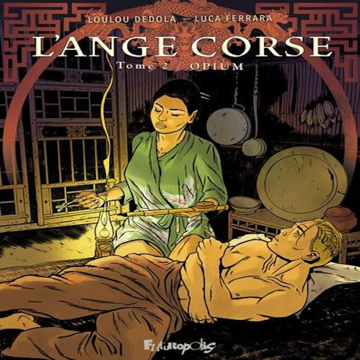 L'ANGE CORSE TOME 2 : OPIUM, Dédola Loulou
