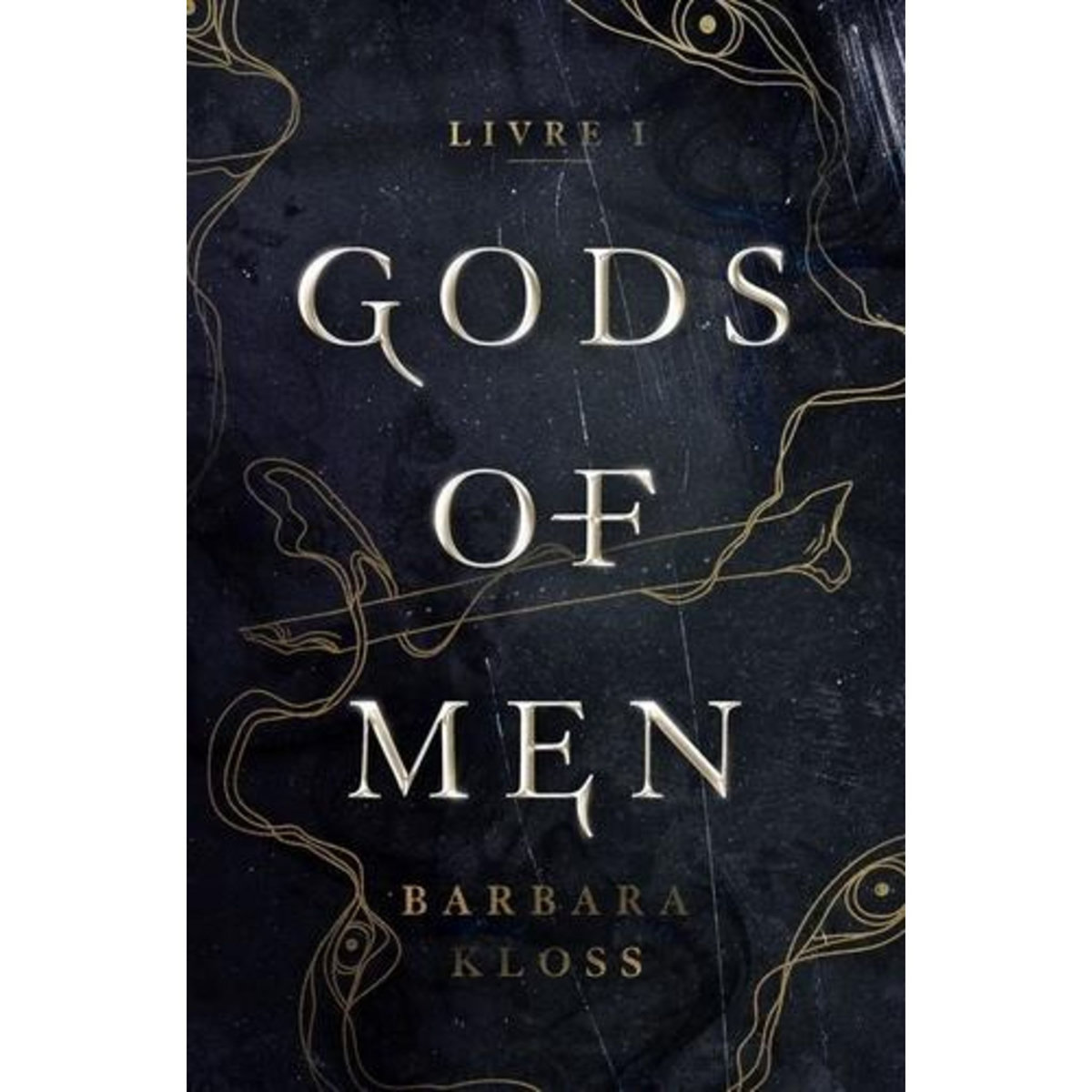 GODS OF MEN TOME 1 , Kloss Barbara