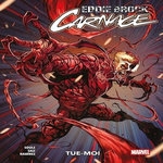 EDDIE BROCK : CARNAGE TOME 1 : TUE-MOI, Soule Charles