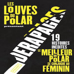 DERAPAGES, Les louves du polar