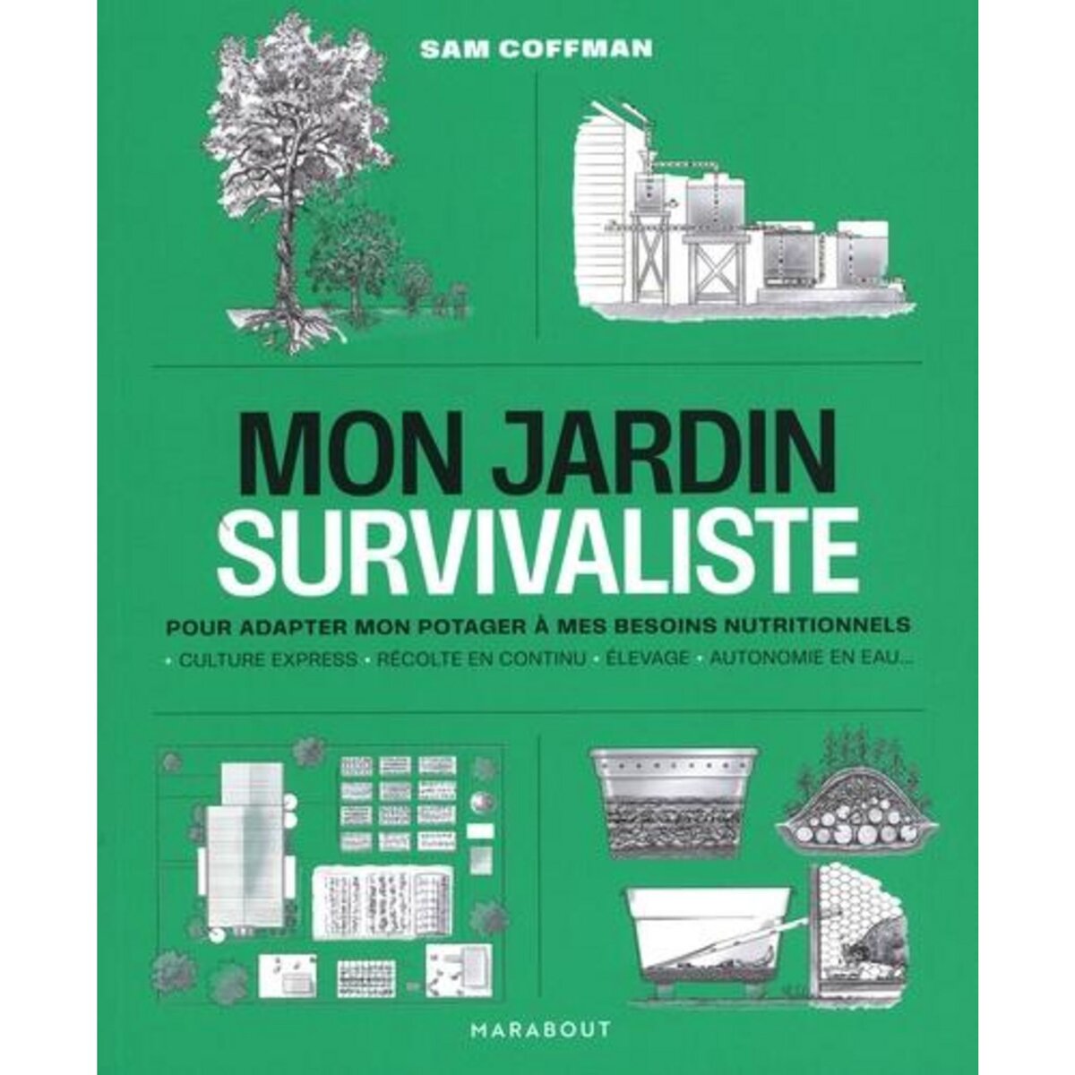 MON JARDIN SURVIVALISTE, Coffman Sam