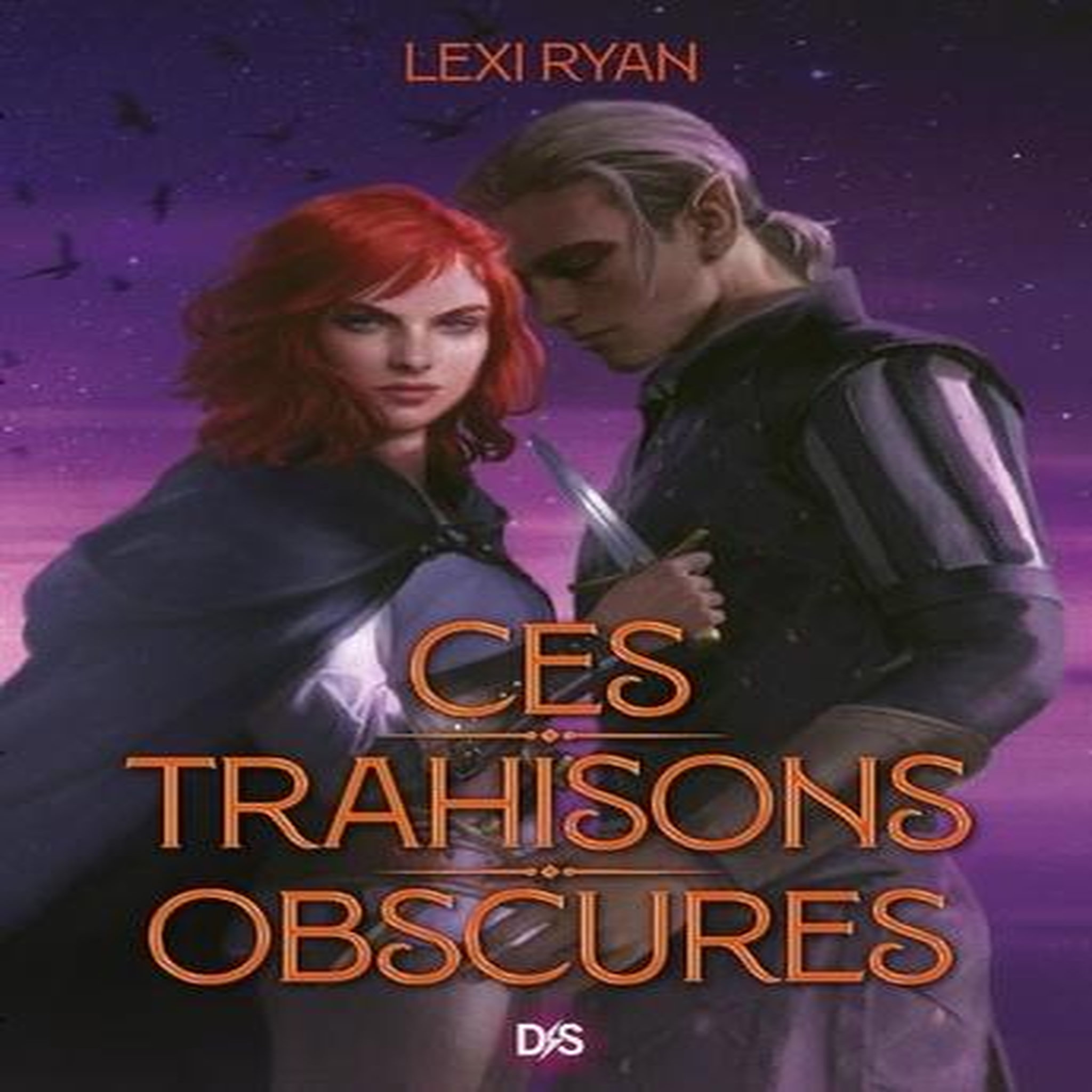 CES PROMESSES MAUDITES TOME 2 : CES TRAHISONS OBSCURES, Ryan Lexi