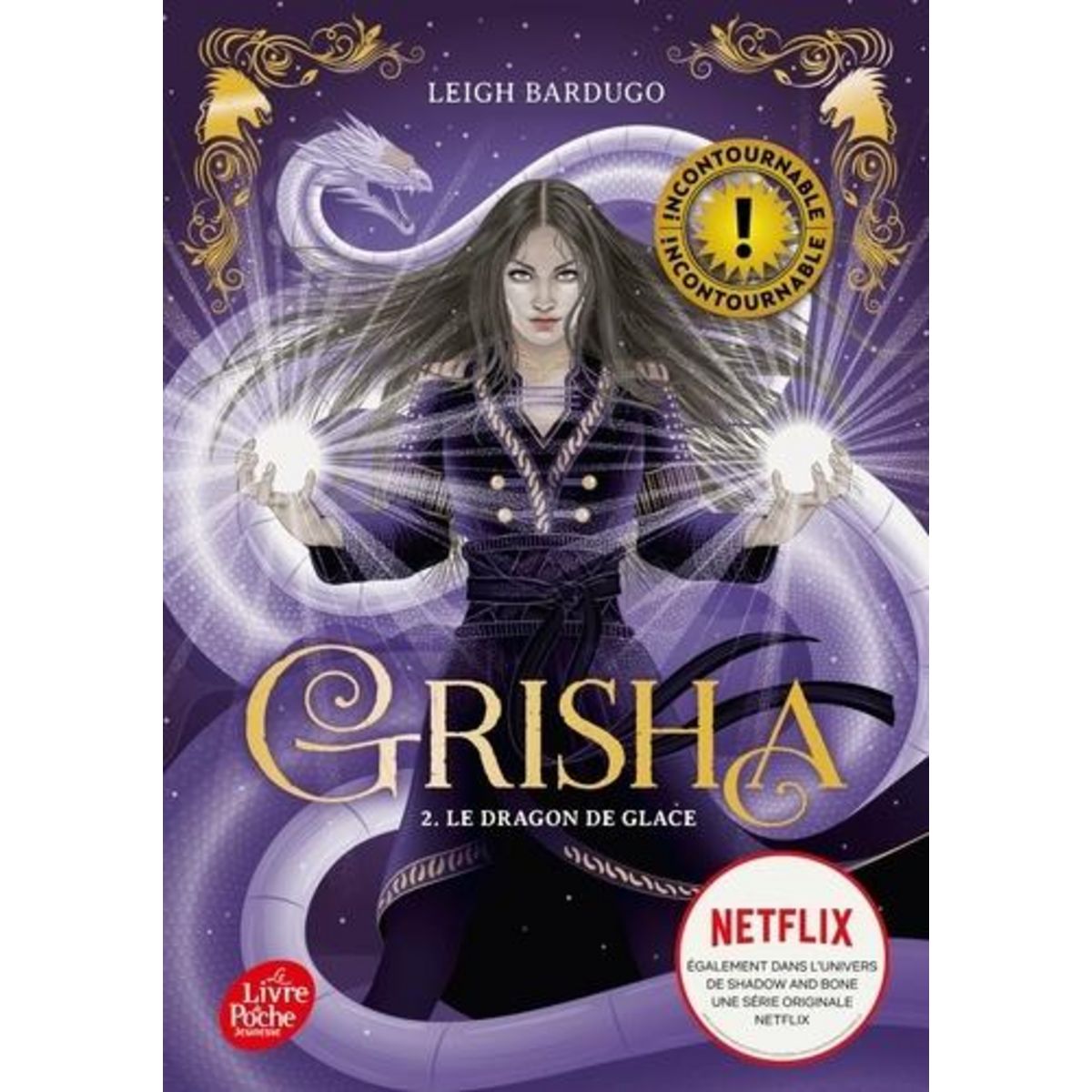 GRISHA TOME 2 : LE DRAGON DE GLACE, Bardugo Leigh