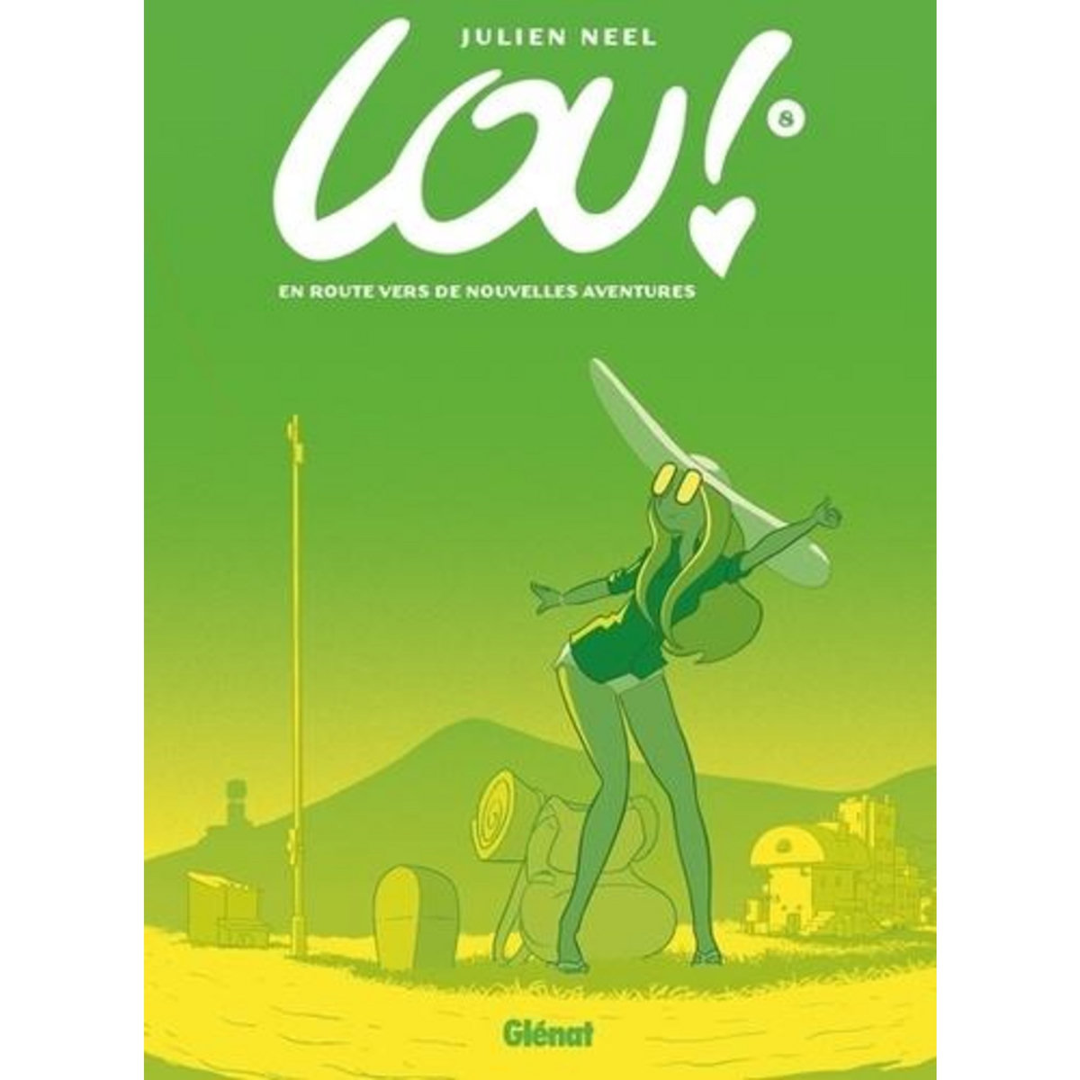 LOU ! TOME 8 : EN ROUTE VERS DE NOUVELLES AVENTURES, Neel Julien