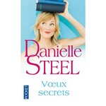 VOEUX SECRETS, Steel Danielle