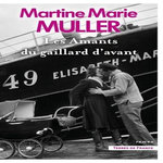 LES AMANTS DU GAILLARD D'AVANT, Muller Martine-Marie