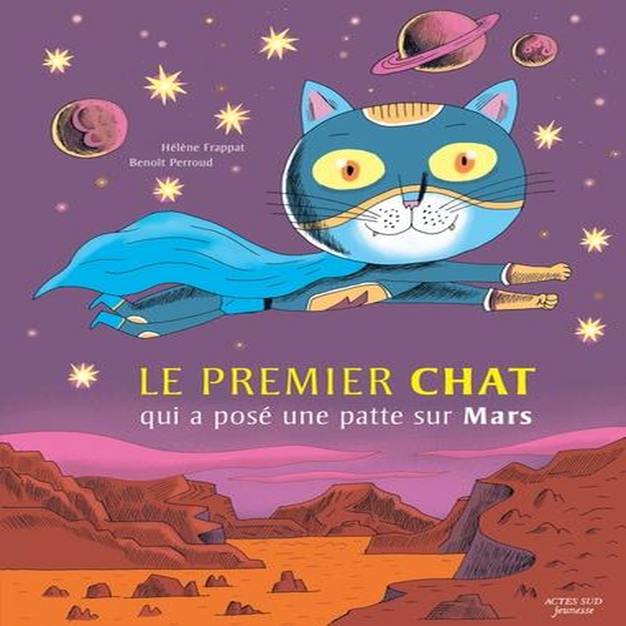 LE PREMIER CHAT QUI A POSE UNE PATTE SUR MARS, Frappat Hélène