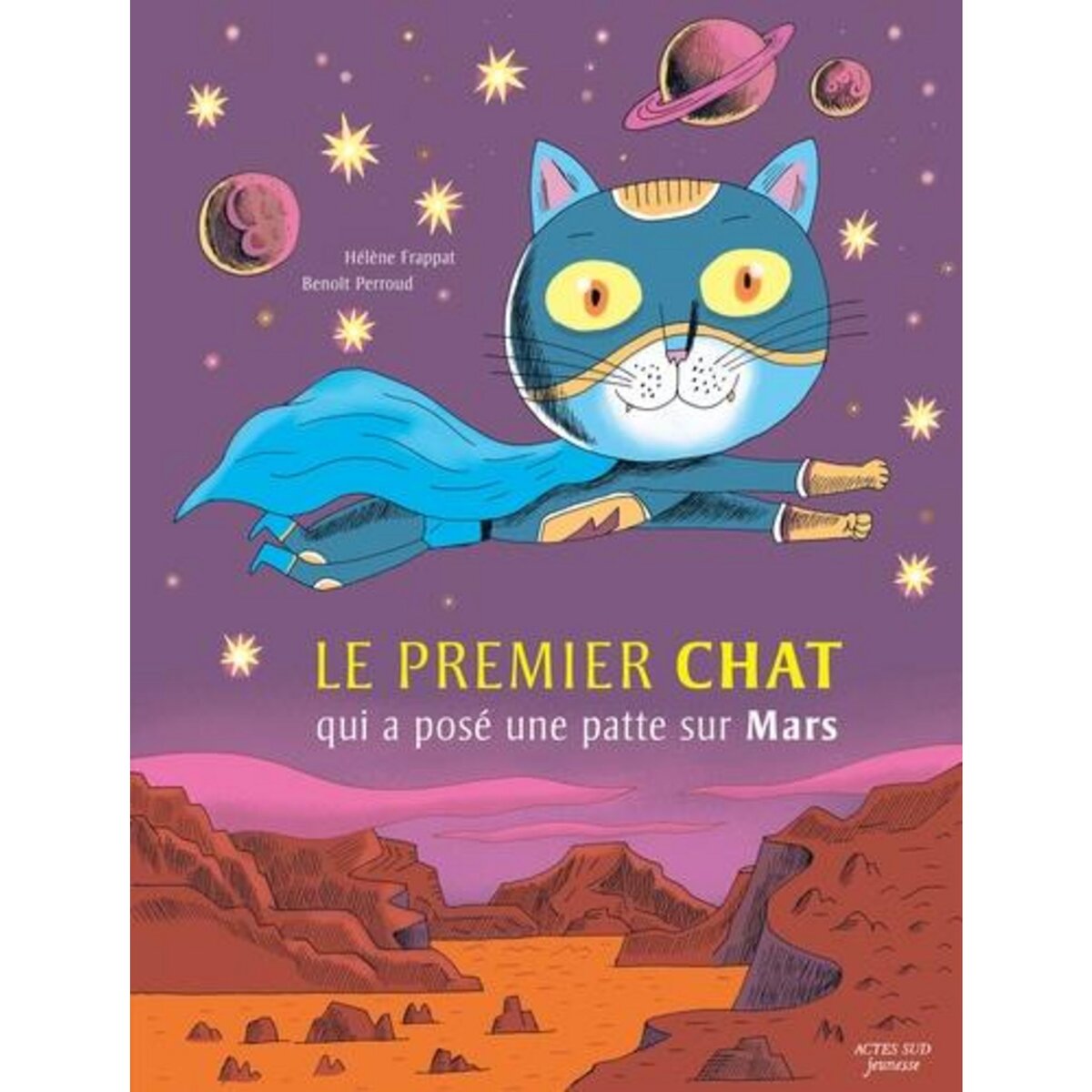 LE PREMIER CHAT QUI A POSE UNE PATTE SUR MARS, Frappat Hélène