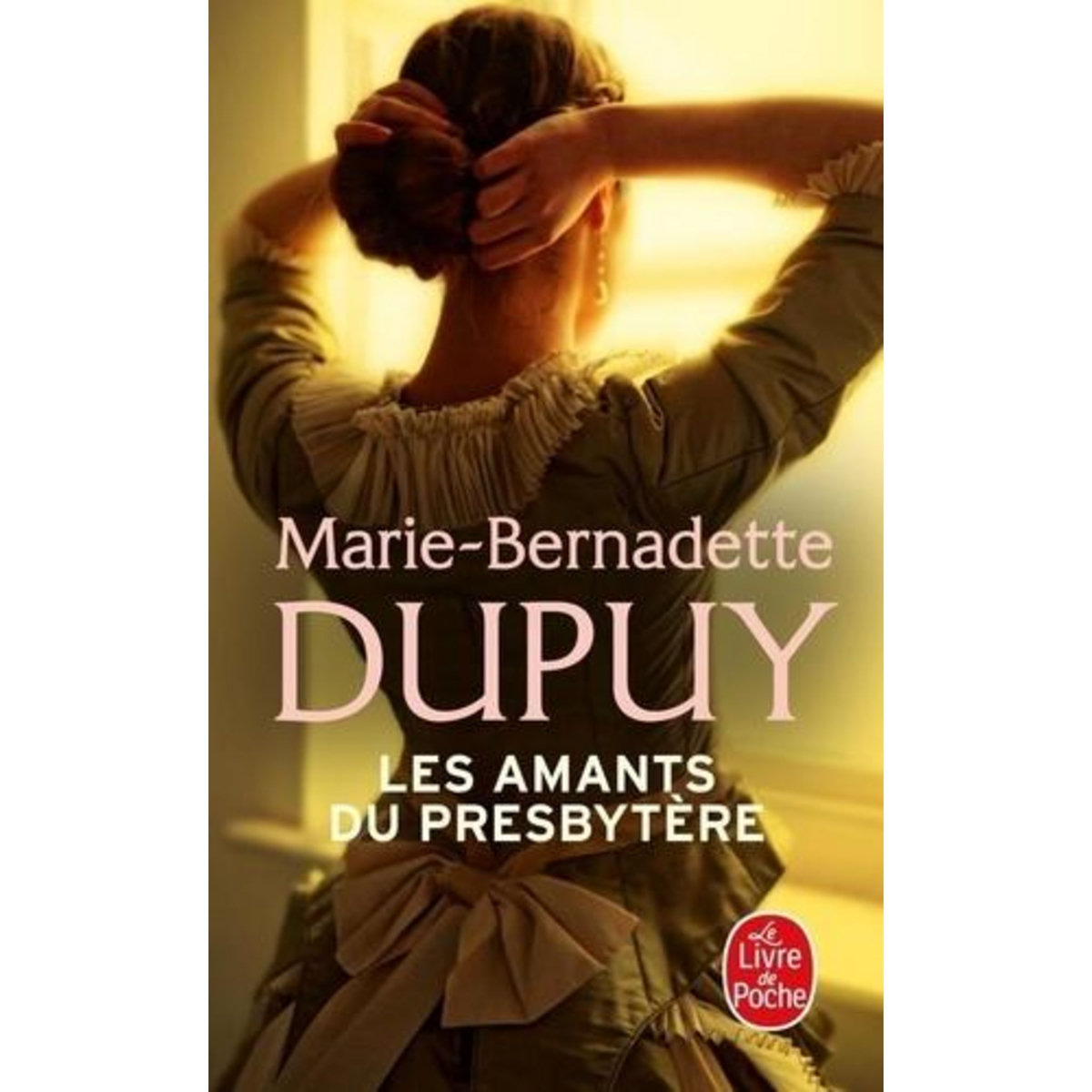 LES AMANTS DU PRESBYTERE, Dupuy Marie-Bernadette