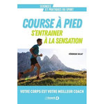 COURSE A PIED. S'ENTRAINER A LA SENSATION, Billat Véronique