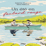 UN ETE EN FOULARD ROUGE, Silvanova Katerina