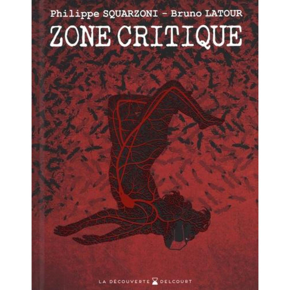ZONE CRITIQUE, Latour Bruno