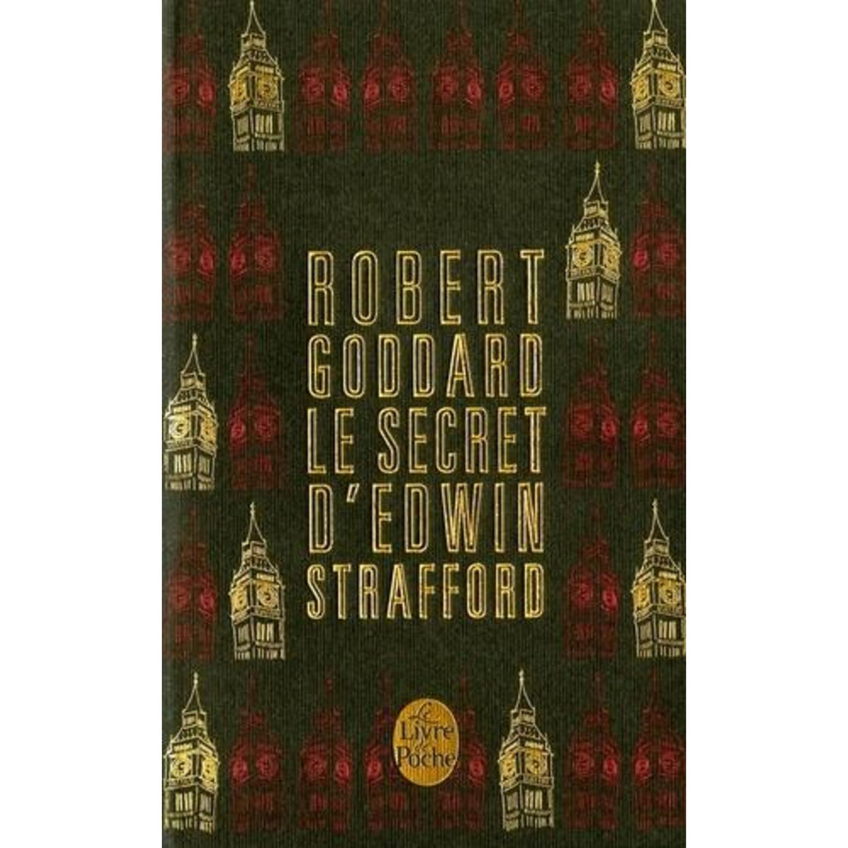 LE SECRET D'EDWIN STRAFFORD. EDITION DE LUXE, Goddard Robert