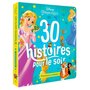  30 HISTOIRES POUR LE SOIR. PRINCESSES ET ANIMAUX, Disney