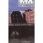 EAU DORMANTE, Harvey John