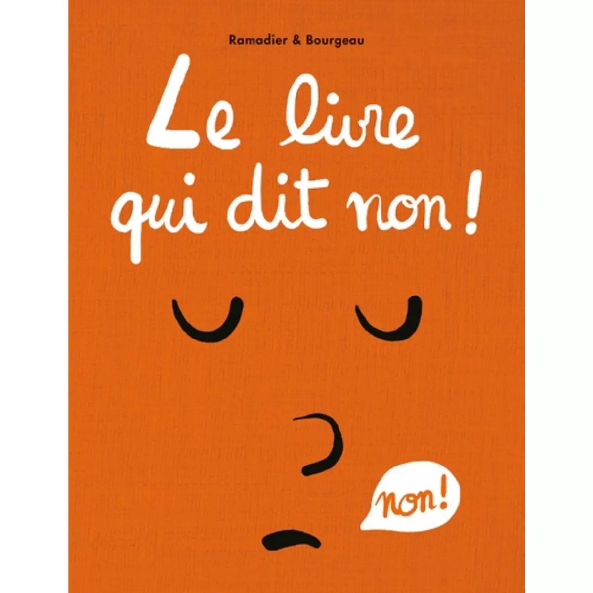  LE LIVRE : LE LIVRE QUI DIT NON !, Ramadier Cédric