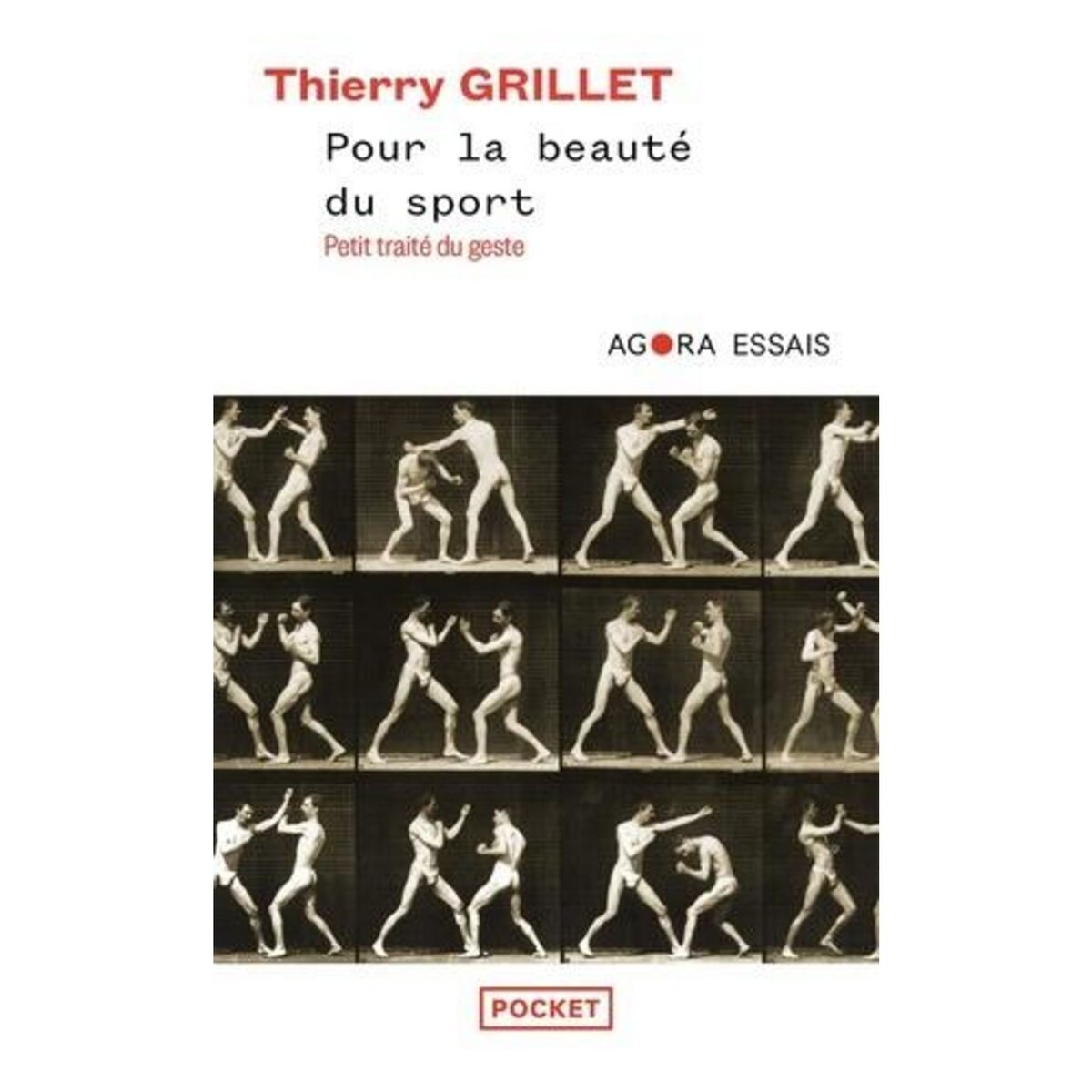 POUR LA BEAUTE DU GESTE, Grillet Thierry