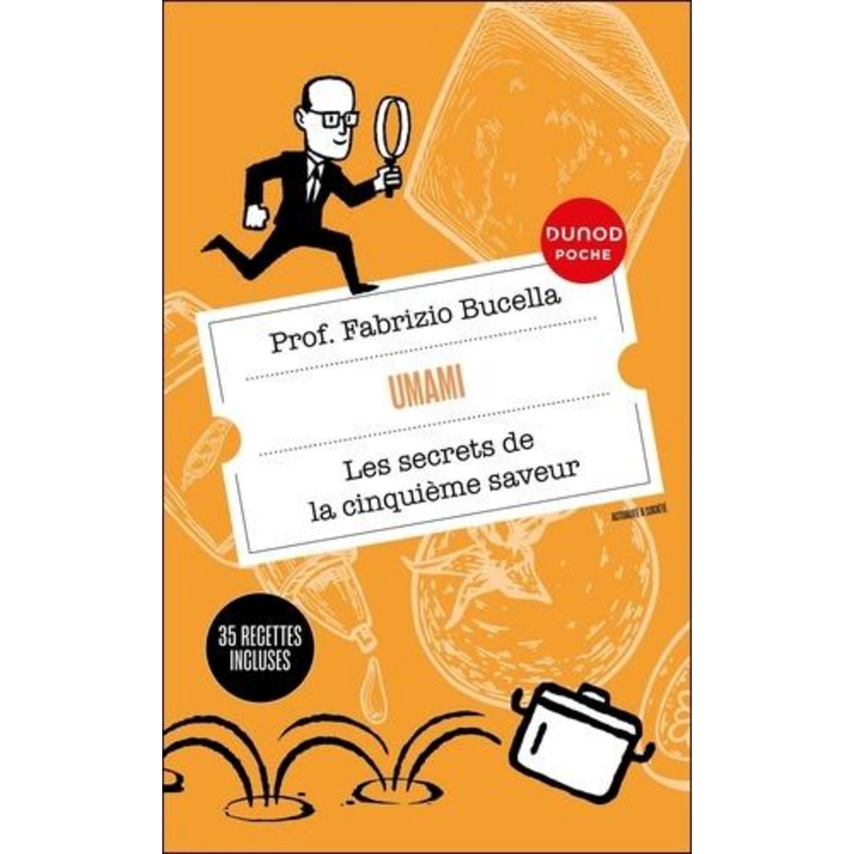 UMAMI. LES SECRETS DE LA CINQUIEME SAVEUR, Bucella Fabrizio