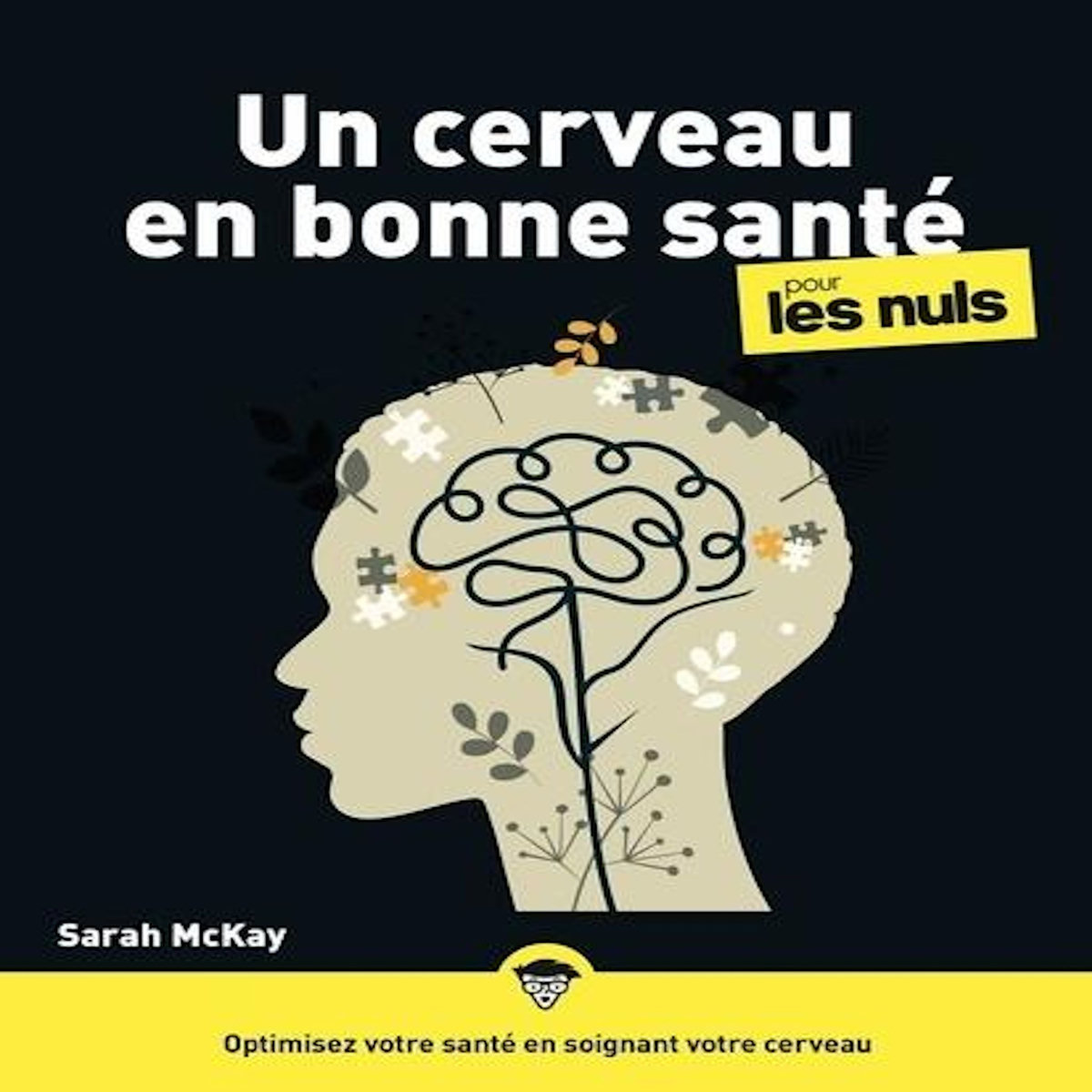 UN CERVEAU EN BONNE SANTE, McKay Sarah