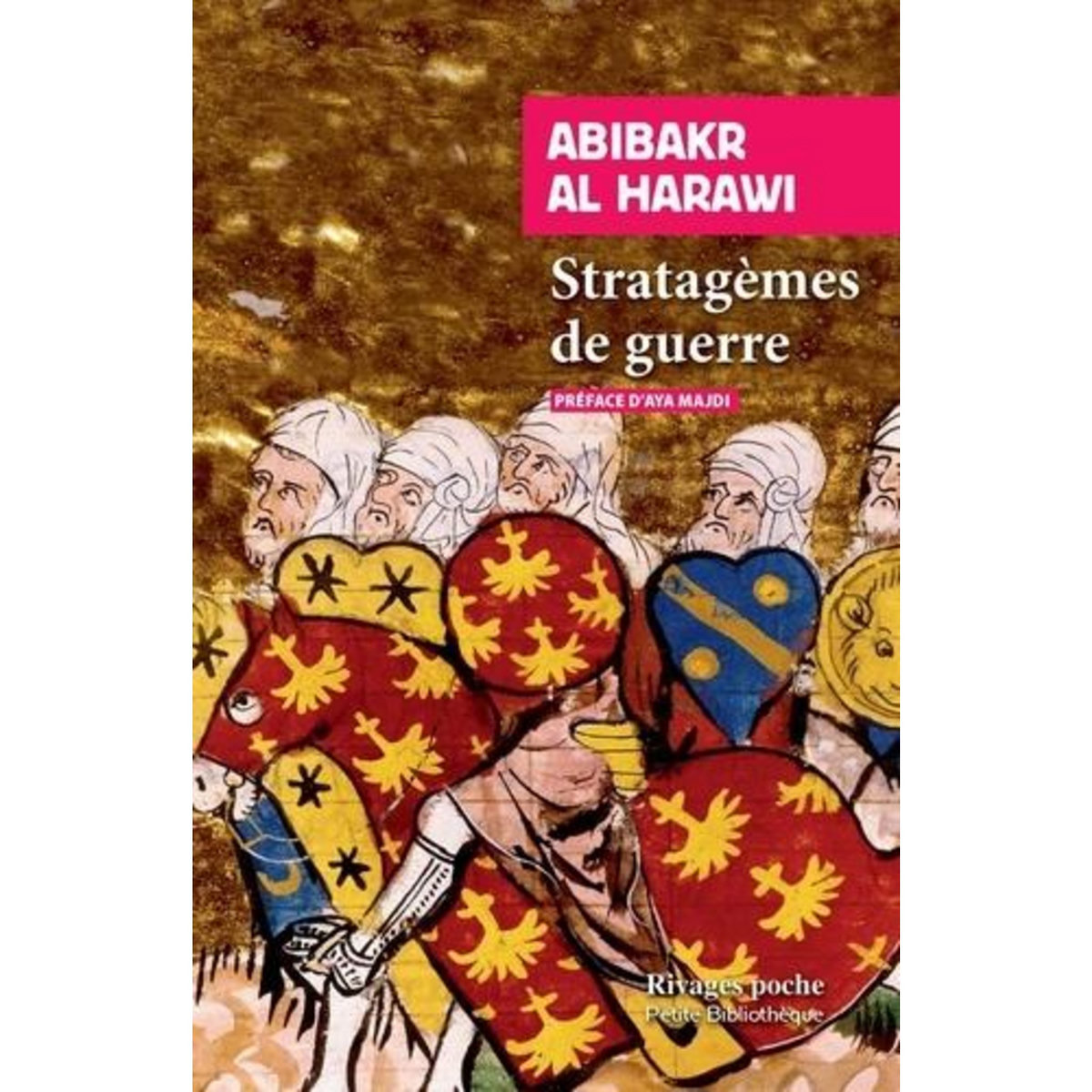 STRATAGEMES DE GUERRE, Al-Harawi Ali Ibn Abi Bakr