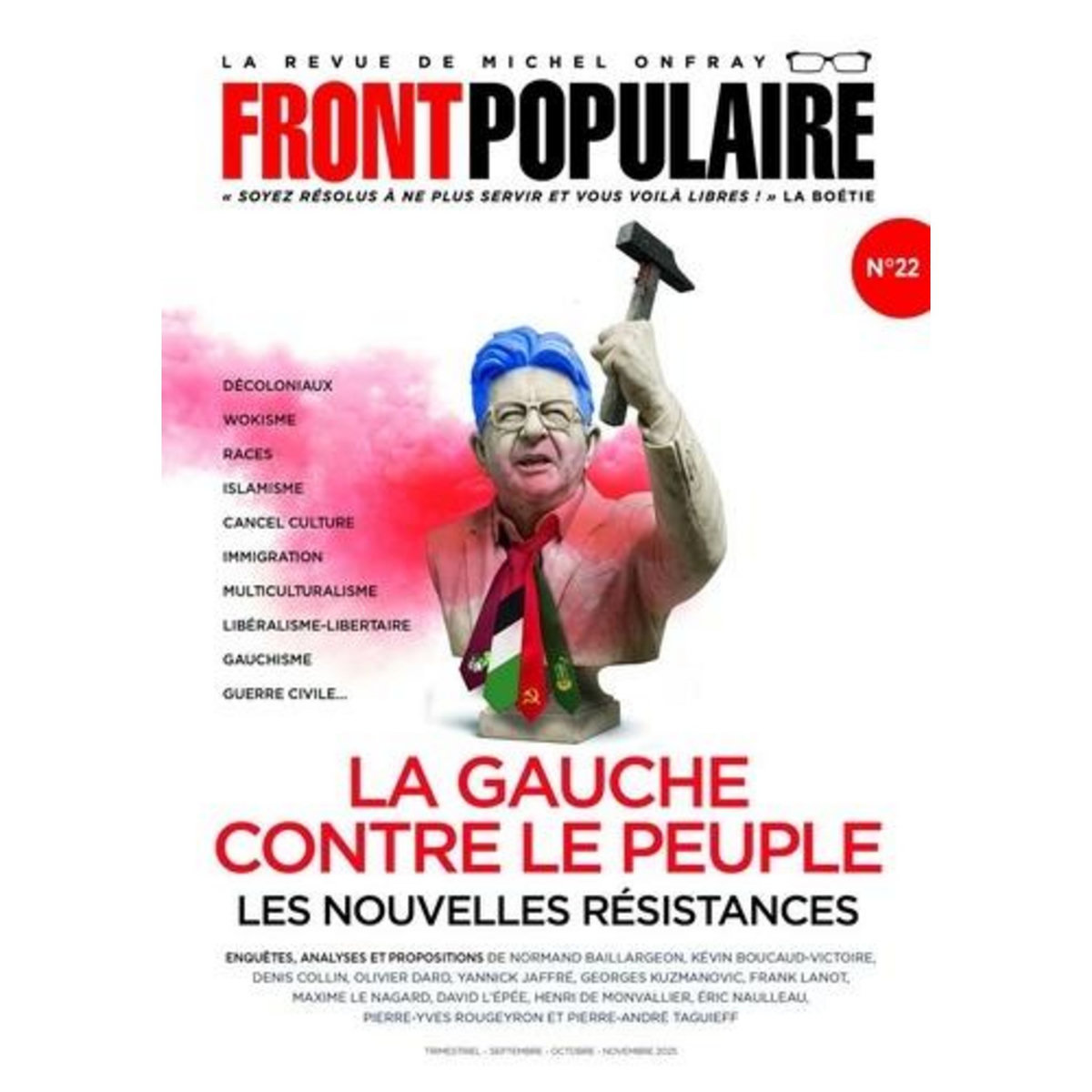 FRONT POPULAIRE N° 22 : LA GAUCHE CONTRE LE PEUPLE. LES NOUVELLES RESISTANCES, Onfray Michel