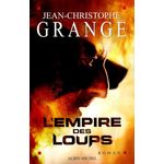 L'EMPIRE DES LOUPS, Grangé Jean-Christophe