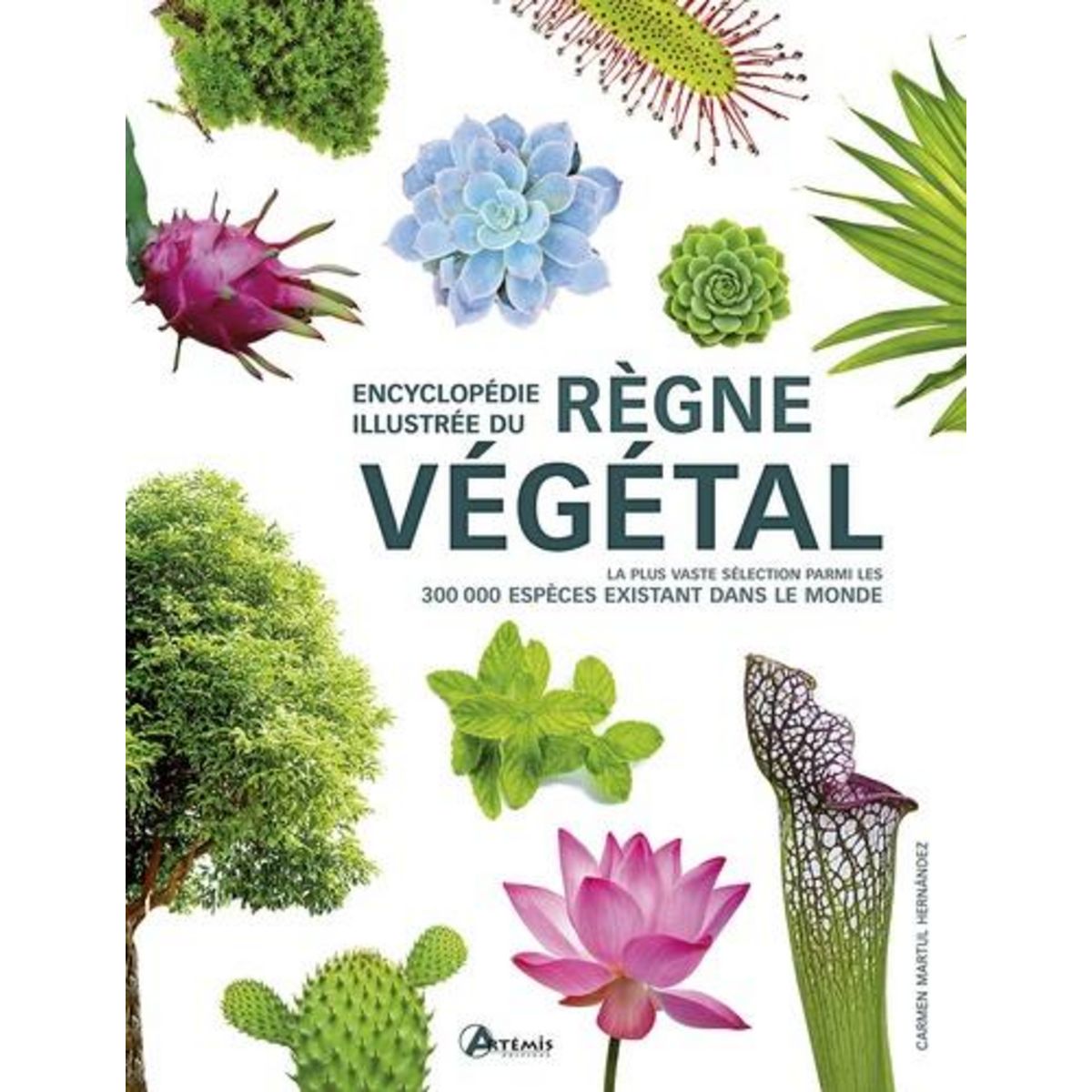 ENCYCLOPEDIE ILLUSTREE DU REGNE VEGETAL, Martul Hernández Carmen
