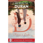 FIEVRE A DELHI, Duran Meredith