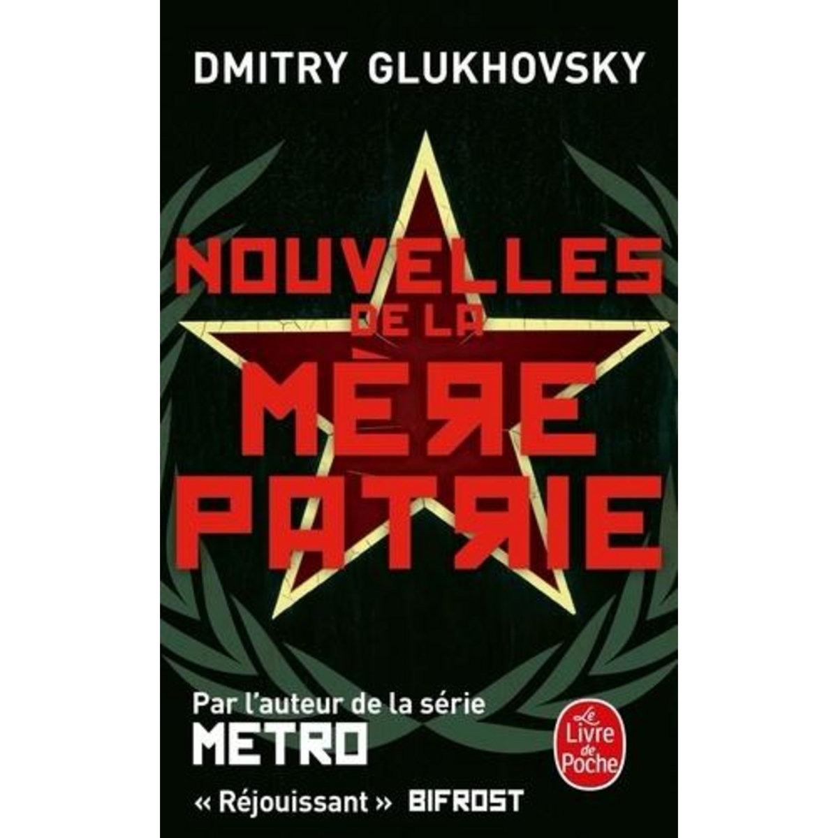 NOUVELLES DE LA MERE PATRIE, Glukhovsky Dmitry