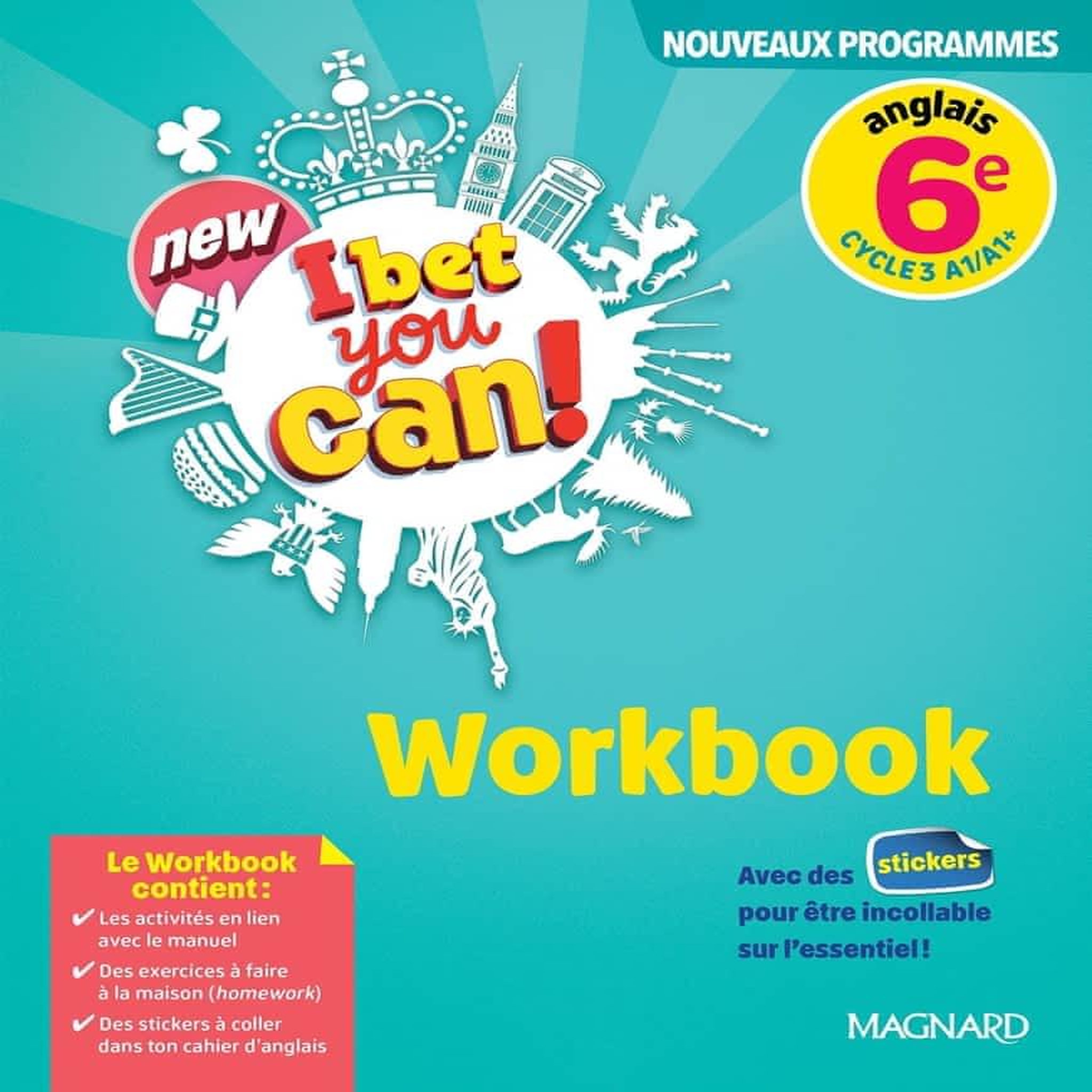 ANGLAIS 6E NEW I BET YOU CAN! WORKBOOK, EDITION 2025, Jaillet Michelle