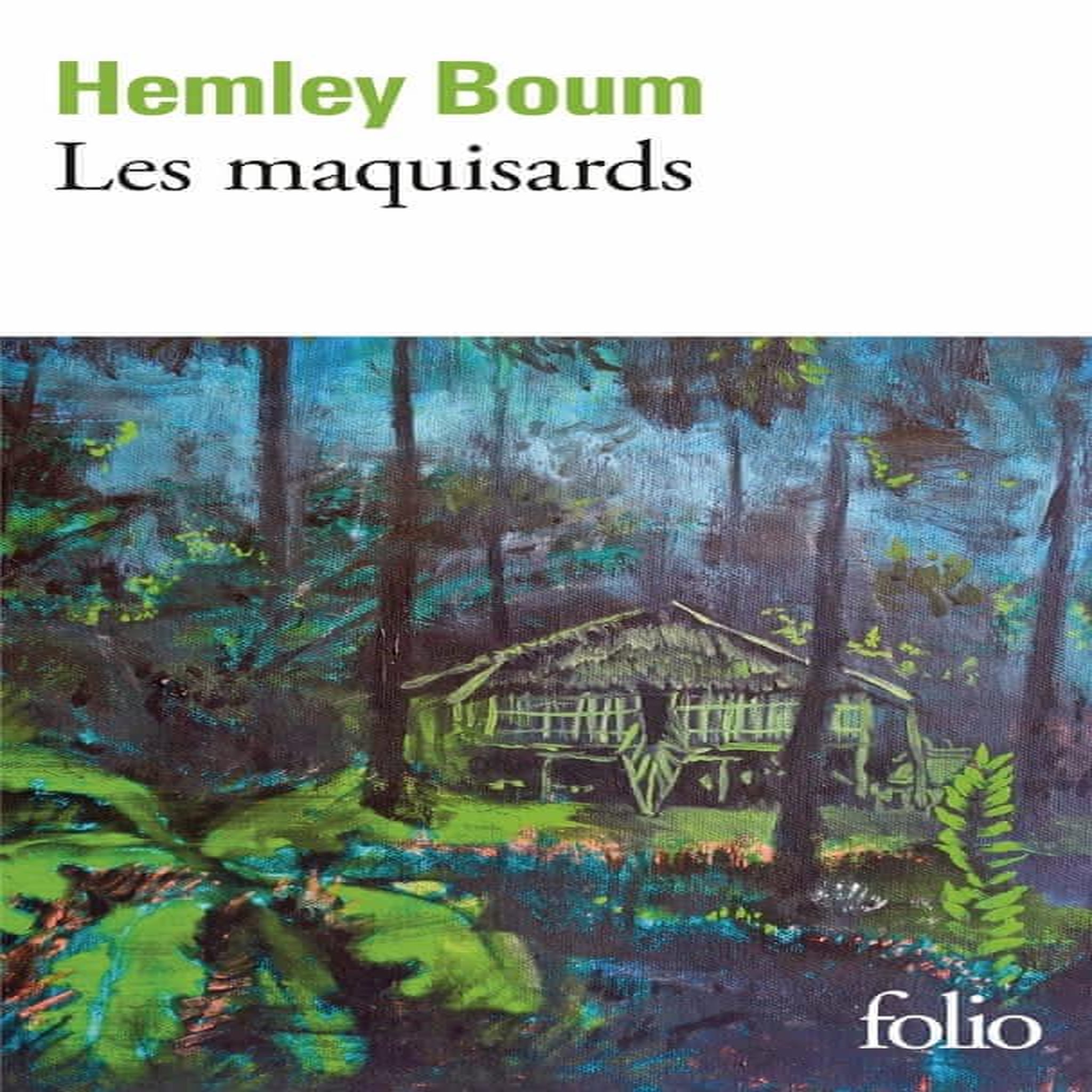 LES MAQUISARDS, Boum Hemley