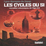 LES CYCLES DU SI, Sprague de Camp Lyon