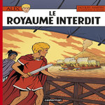 ALIX TOME 44 : LE ROYAUME INTERDIT, Martin Jacques