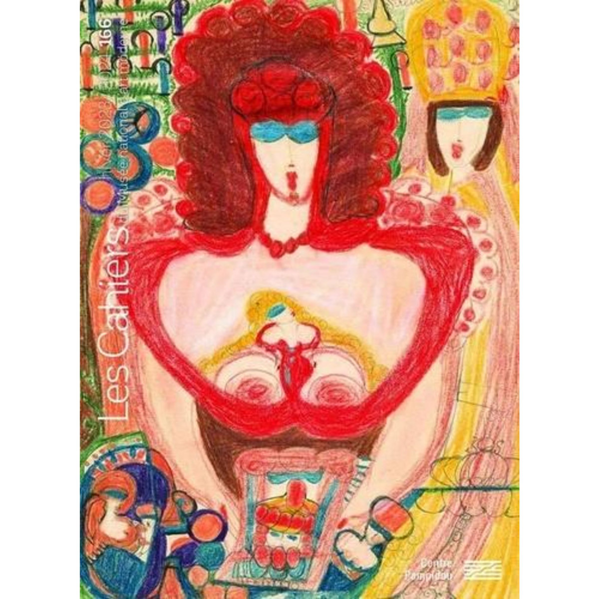 LES CAHIERS DU MUSEE NATIONAL D'ART MODERNE N° 166, HIVER 2023/2024 : ART BRUT DONATION BRUNO DECHARME, Criqui Jean-Pierre