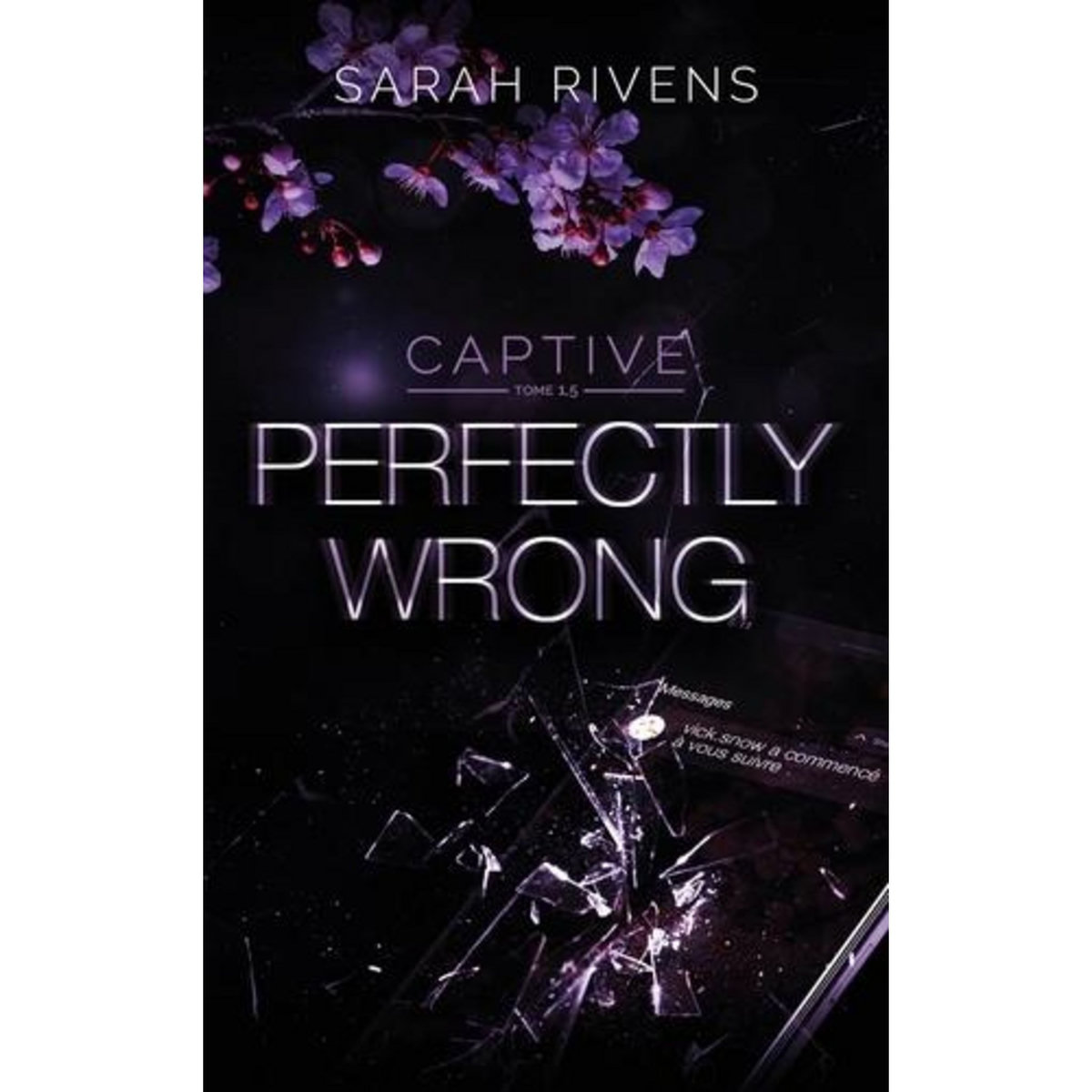 CAPTIVE TOME 1,5 : PERFECTLY WRONG, Rivens Sarah