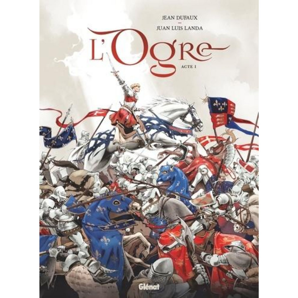 L'OGRE ACTE 1 , Dufaux Jean