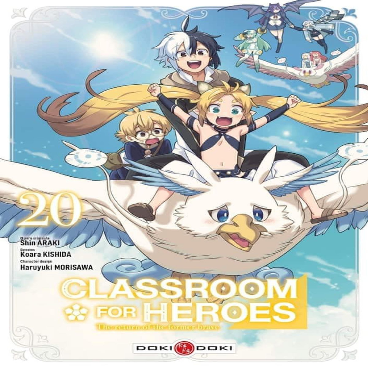CLASSROOM FOR HEROES - THE RETURN OF THE FORMER BRAVE TOME 20 , Araki Shin