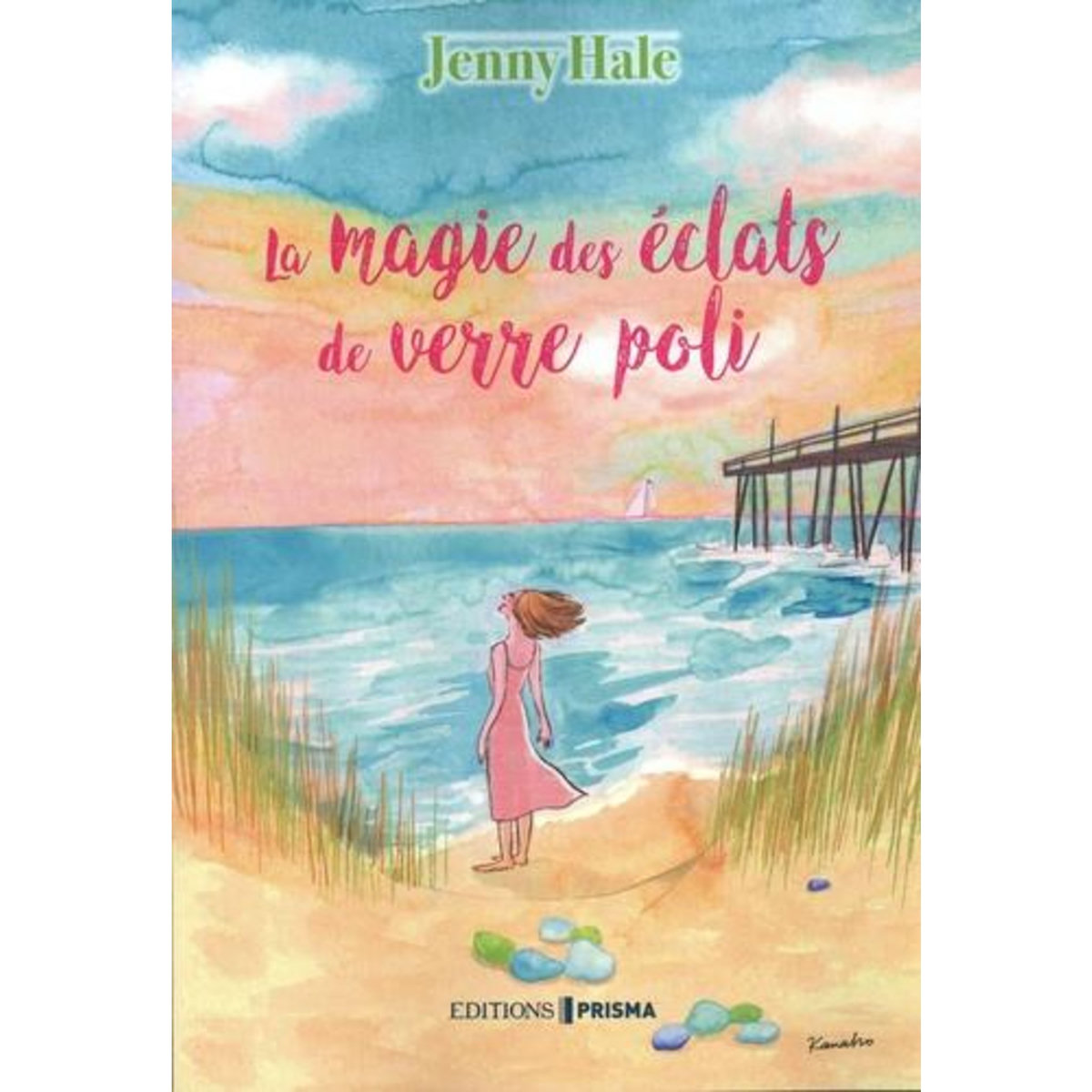 LA MAGIE DES ECLATS DE VERRE POLI, Hale Jenny