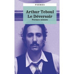 LE DEVERSOIR. POEMES MINUTE, Teboul Arthur