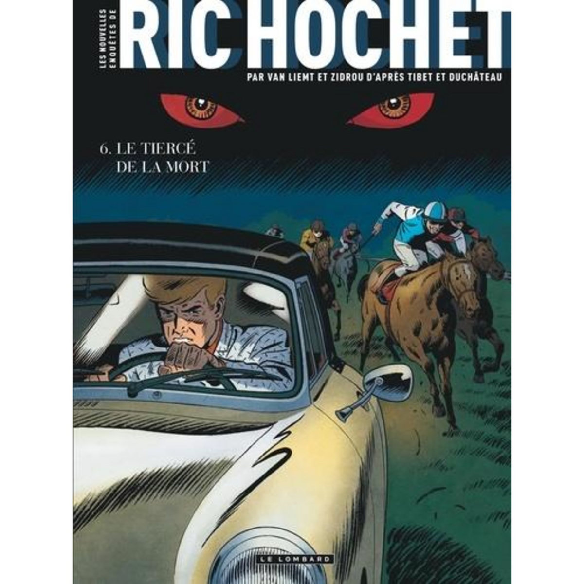 LES NOUVELLES ENQUETES DE RIC HOCHET TOME 6 : LE TIERCE DE LA MORT, Van Liemt Simon