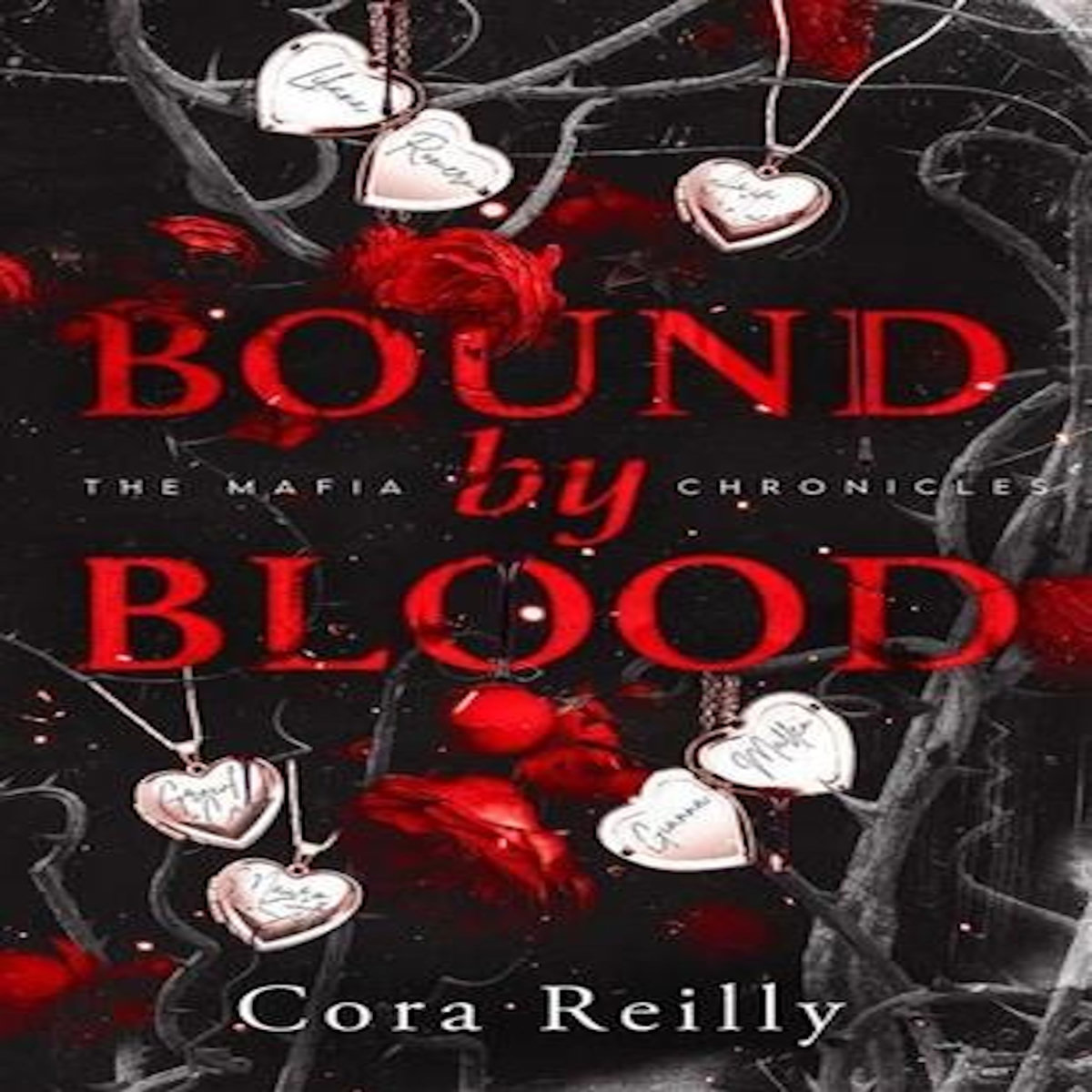THE MAFIA CHRONICLES TOME 7,5 : BOUND BY BLOOD, Reilly Cora