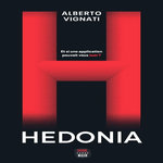 HEDONIA, Vignati Alberto