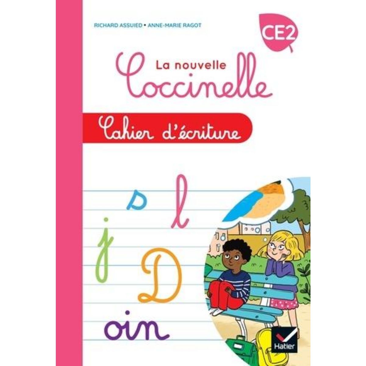 CAHIER D'ECRITURE CE2 LA NOUVELLE COCCINELLE. EDITION 2022, Assuied Richard