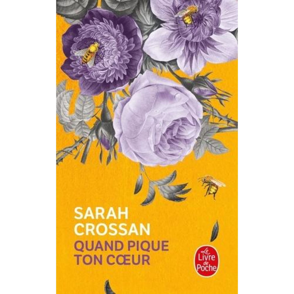 QUAND PIQUE TON COEUR, Crossan Sarah