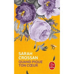 QUAND PIQUE TON COEUR, Crossan Sarah