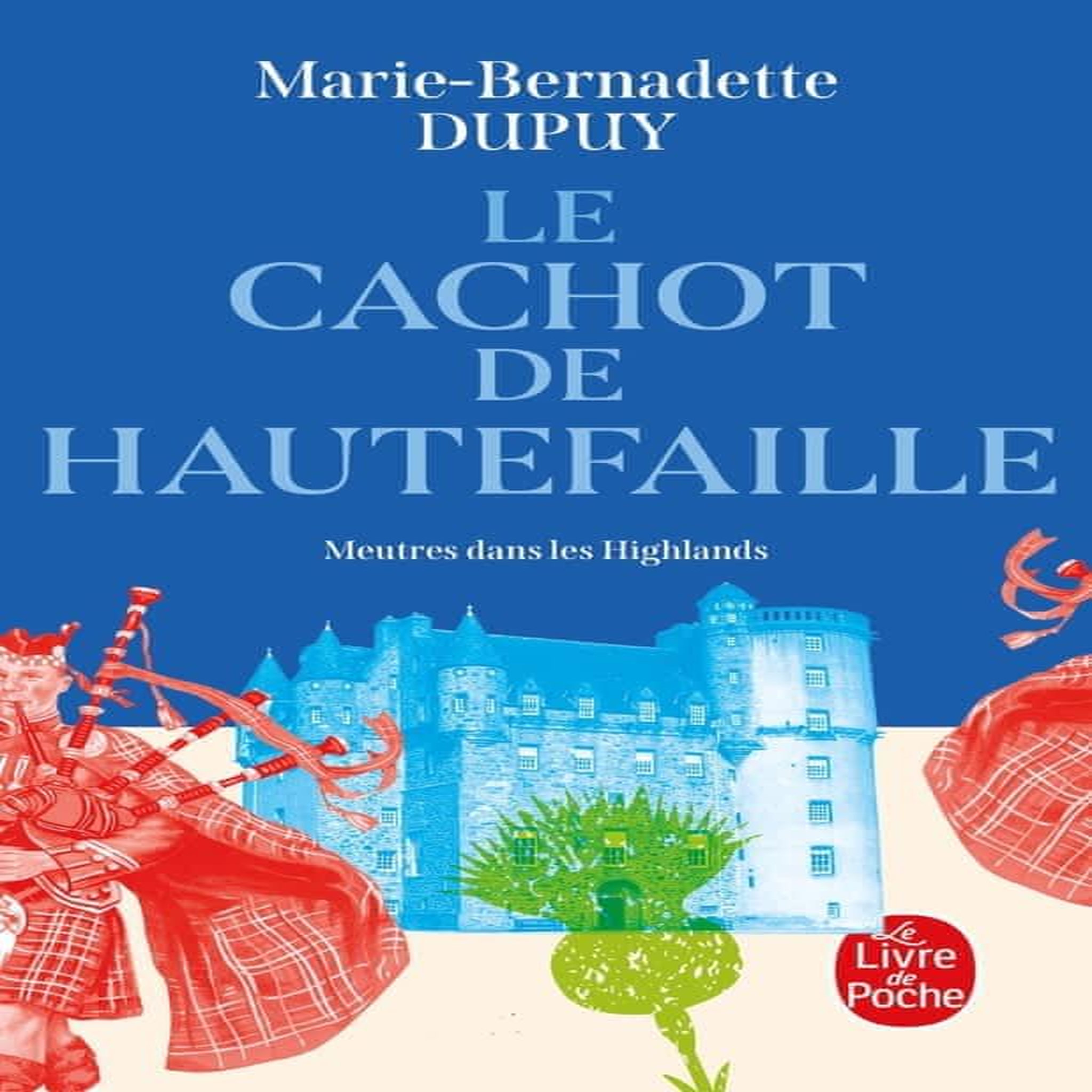 LE CACHOT DE HAUTEFAILLE, Dupuy Marie-Bernadette