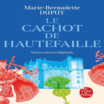 LE CACHOT DE HAUTEFAILLE, Dupuy Marie-Bernadette