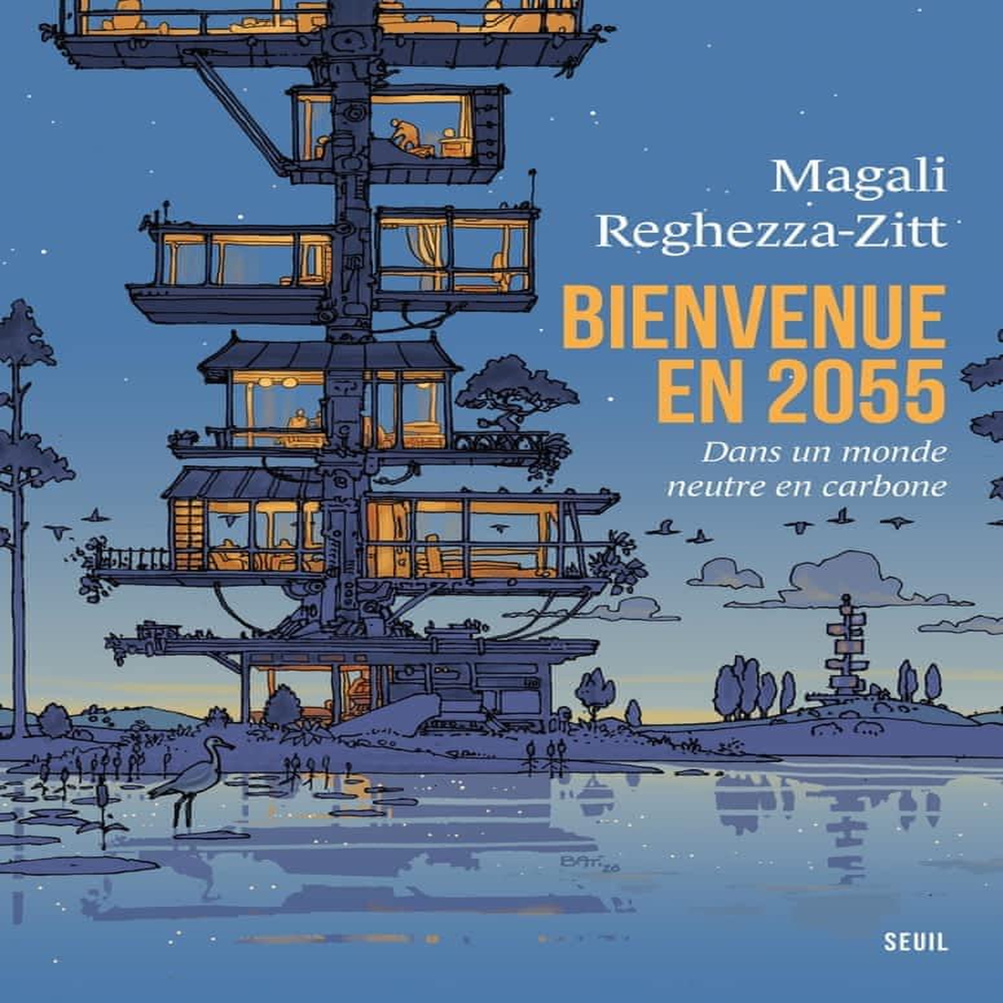 BIENVENUE EN 2055. DANS UN MONDE NEUTRE EN CARBONE, Reghezza-Zitt Magali