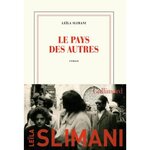 LE PAYS DES AUTRES TOME 1 : LA GUERRE, LA GUERRE, LA GUERRE, Slimani Leïla